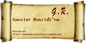 Gaszler Ruszlána névjegykártya
